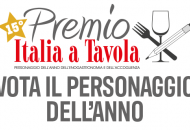 Al “VIA” la prima fase di ITALIA A TAVOLA, con l'elezione del personaggio dell'anno di enogastronomia e accoglienza